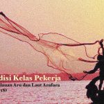 Kondisi Kelas Pekerja di Kepulauan Aru dan Laut Arafura (WPP 718)